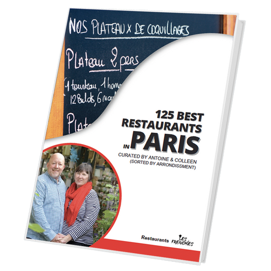 Paris Restaurant Guide (125 of the Best Restaurants)